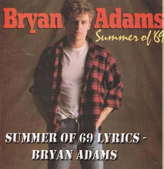 Summer of 69 Lyrics - Bryan Adams